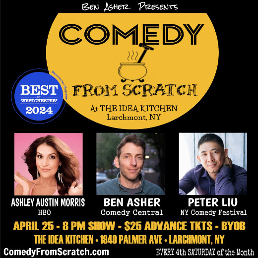 Stand-Up Westchester Comedy Club Presents: Comedy From Scratch, at The Idea Kitchen with Ashley Austin Morris, Ben Asher