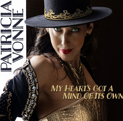 Patricia Vonne’s “My Heart’s Got A Mind of Its Own” official album release show show poster