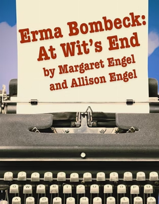 Erma Bombeck: At Wit's End show poster
