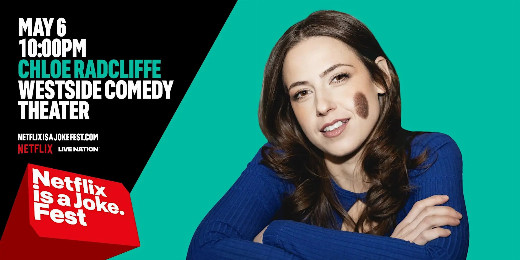 Netflix Is A Joke Presents: Chloe Radcliffe show poster