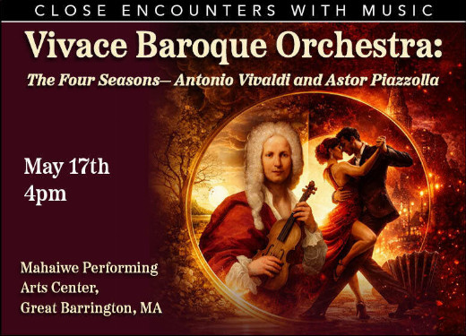 Close Encounters With Music Presents: Vivace Baroque Orchestra: The Four Seasons-Antonio Vivaldi and Astor Piazzolla show poster