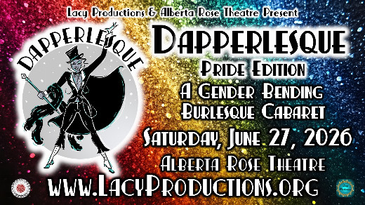 DAPPERLESQUE: (PRIDE EDITION) A Gender Bending Burlesque Cabaret show poster