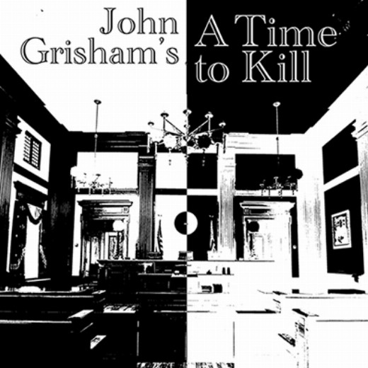 A TIME TO KILL