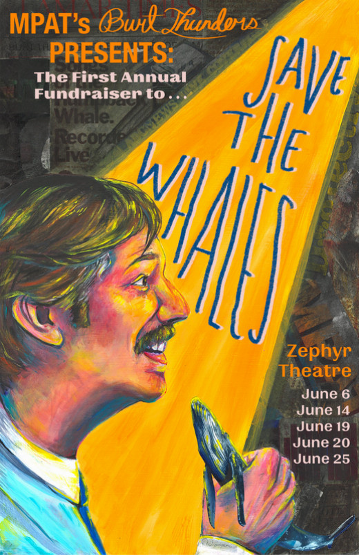 MPAT's Burt Thunders Presents: The First Annual Fundraiser to Save the Whales