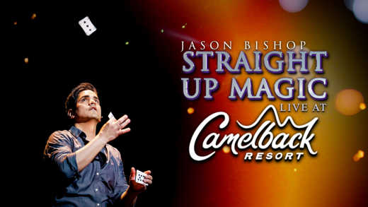 Magic Show at Camelback Resort: Jason Bishop: Straight Up Magic | Feb 1, 2026
