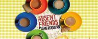 Absent Friends show poster