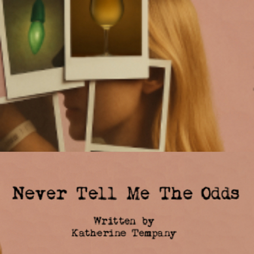 Never Tell Me The Odds