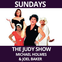 The Judy Show! Starring Michael Holmes, Featuring Joel Baker show poster