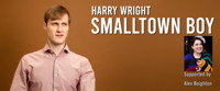 Harry Wright Smalltown Boy show poster