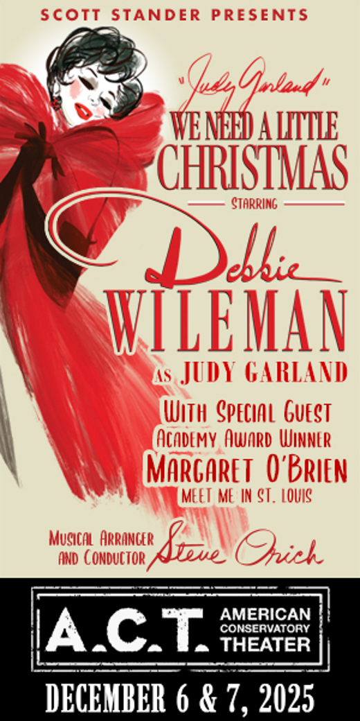 We Need A Little Christmas: Debbie Wileman as Judy Garland featuring Margaret O'Brien