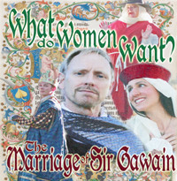 What Do Women Want? - The Marriage of Sir Gawain