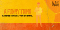 A funny thing happened on the way to the theatre... show poster