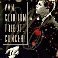 International Center for Music Van Cliburn Tribute Concert show poster