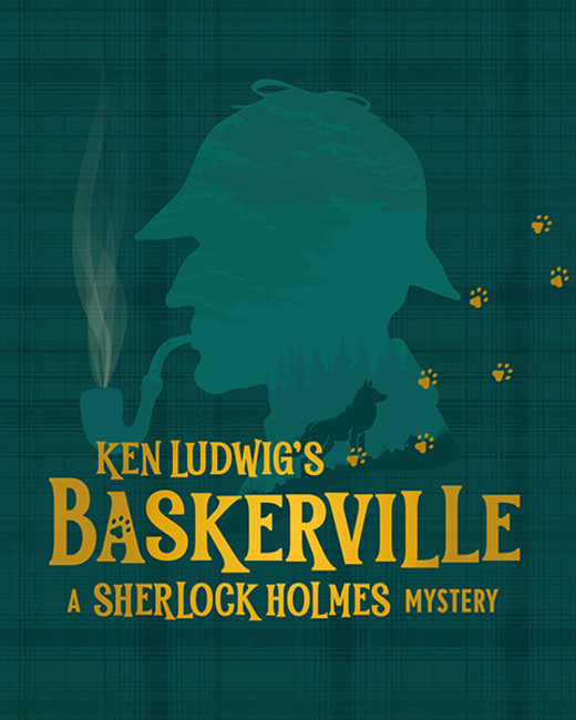 Ken Ludwig's Baskerville: A Sherlock Holmes Mystery
