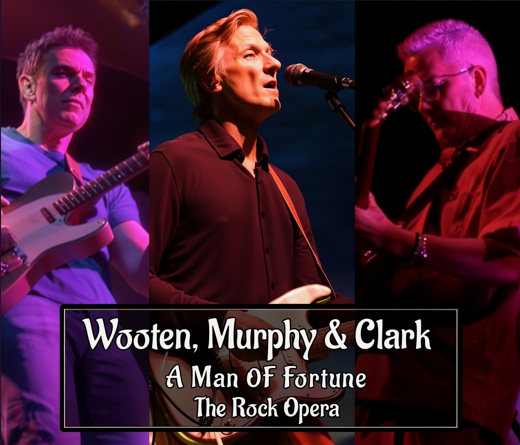 Rock trio Wooten, Murphy, and Clark host virtual listening party for the release of their rock opera, “A Man of Fortune”