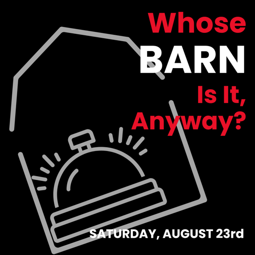 Whose Barn Is It, Anyway?