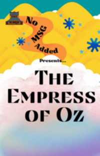 The Empress of Oz show poster