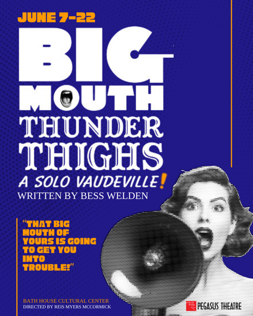 Big Mouth Thunder Thighs: A Solo Vaudeville  in 