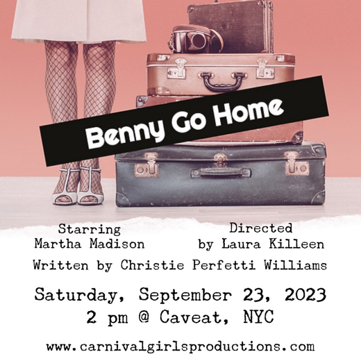 Benny Go Home show poster