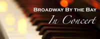 Broadway By the Bay - In Concert