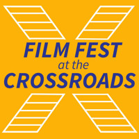 Film Fest at the Crossroads show poster