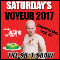 Saturday's Voyeur 2017 - THE SH*T SHOW!