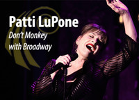 Patti LuPone Don't Monkey With Broadway show poster