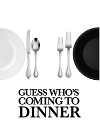 Guess Who's Coming To Dinner? in Long Island