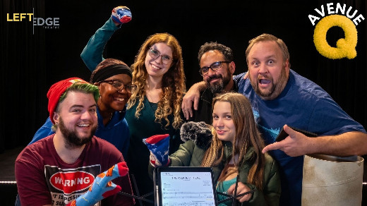 Avenue Q - a Left Edge Theatre Production