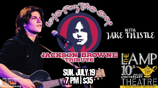 Late For The Sky: A Tribute to Jackson Browne Featuring Jake Thistle of American Idol in Pittsburgh
