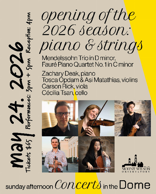 Mount Wilson Observatory’s Sunday Afternoon Concerts in the Dome presents “Piano and Strings”