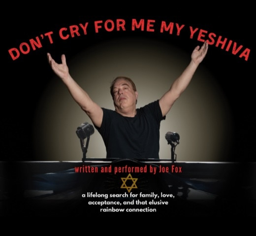 Don’t Cry For Me, My Yeshiva show poster