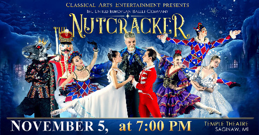 THE NUTCRACKER by The United European Ballet in Michigan