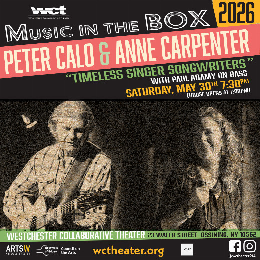 Peter Calo and Anne Carpenter Perform  The Music of Joni Mitchell, Carly Simon, James Taylor and Paul Simon  At Westchester Collaborative Theater (WCT)