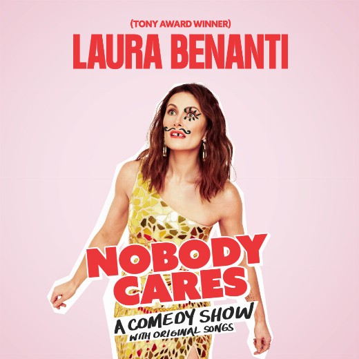 Laura Benanti: Nobody Cares show poster