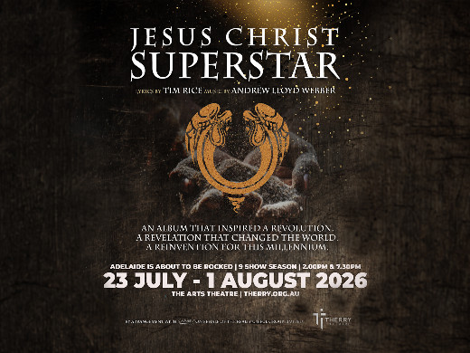 JESUS CHRIST SUPERSTAR in Australia - Adelaide