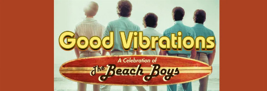 Good Vibrations: A Celebration of the Beach Boys