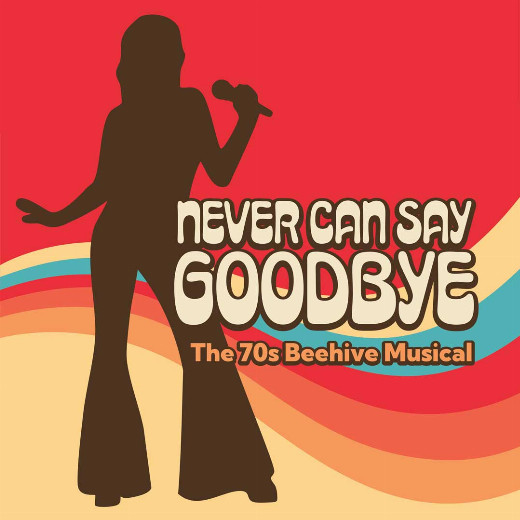 Never Can Say Goodbye: The 70s Beehive Musical in Colorado