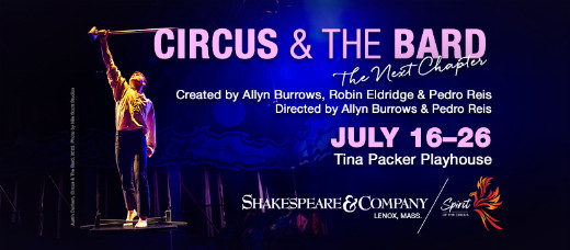 Circus & The Bard: The Next Chapter. in Boston