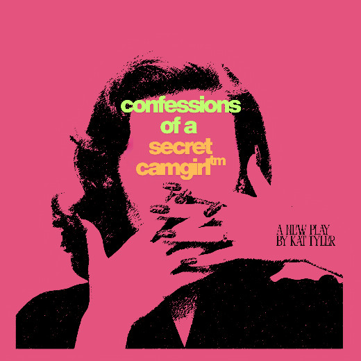 Confessions of a Secret Camgirl