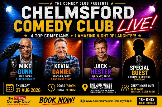 Chelmsford Comedy Club Live – Mike Gunn, Kevin Daniel, Jack Hester and Special Guest in UK Regional