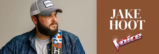 JAKE HOOT – NBC The Voice Season 17 Winner! And 2026 All-Star Showdown Winner! Sat June 27, 7:30pm
