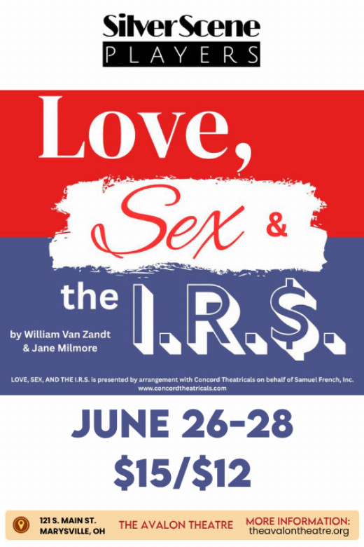 Silver Scene Players Presents… LOVE, SEX & the IRS show poster