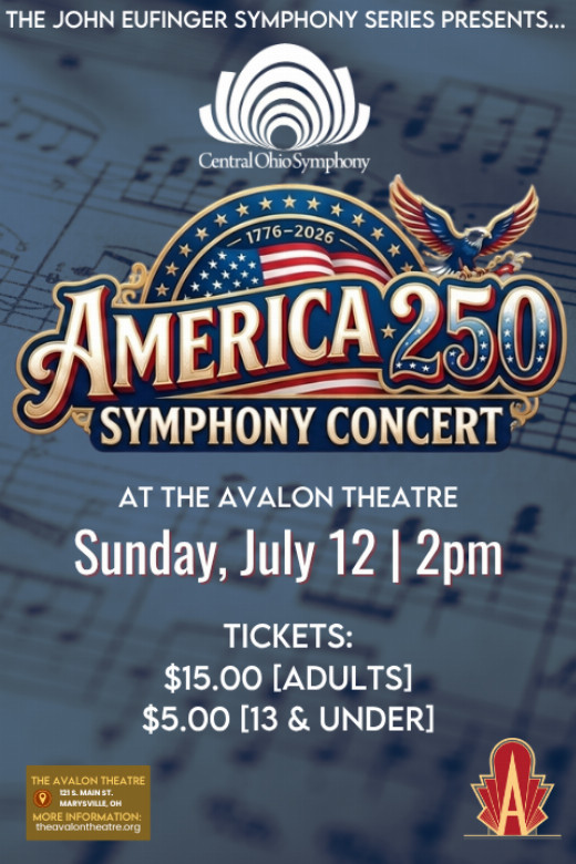 The John Eufinger Symphony Series Presents…  Central Ohio Symphony - American 250 Symphony Concert in Columbus