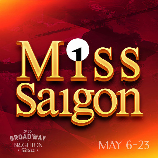 OFC Creations Theatre Presents: Miss Saigon in Central New York