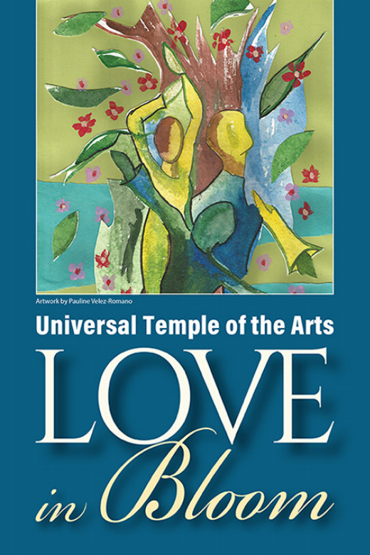 Universal Temple of the Arts Presents LOVE in Bloom show poster