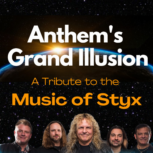 Anthem's Grand Illusion: A Tribute to the Music of Styx show poster
