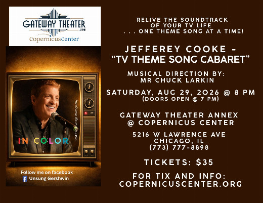 Jefferey Cooke- "TV Theme Song Cabaret" in Chicago