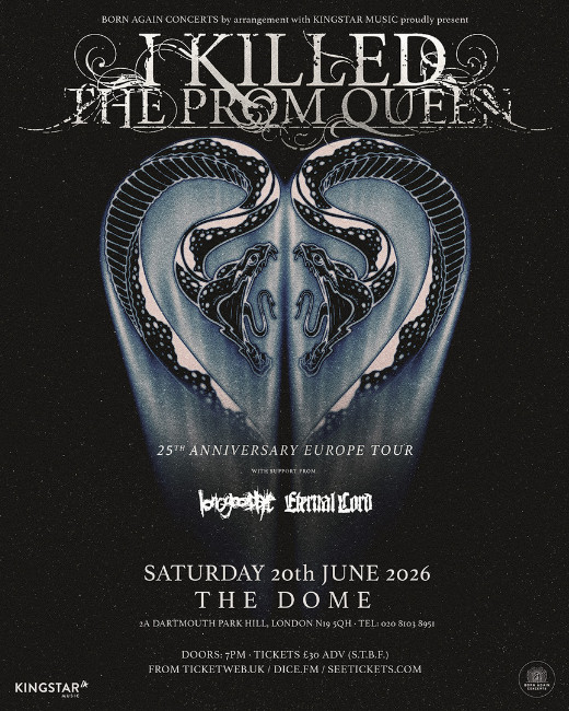 I KILLED THE PROM QUEEN at The Dome - London // VENUE CHANGE