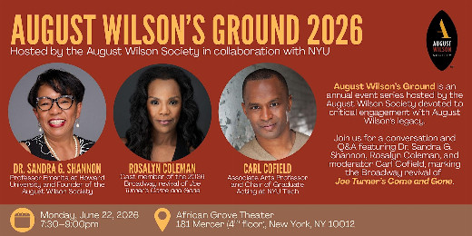 August Wilson Society and NYU Tisch to Present August Wilson’s Ground 2026 at the African Grove Theater show poster